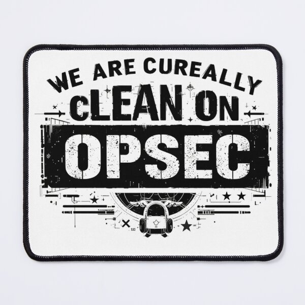 Item preview, We Are Currently Clean on OPSEC | Military Intelligence Humor | Security Awareness Tee designed and sold by Moh-nd-Eg.