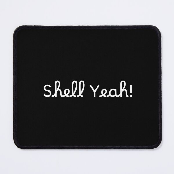 Item preview, Shell Yeah! designed and sold by Ninjacatoff.