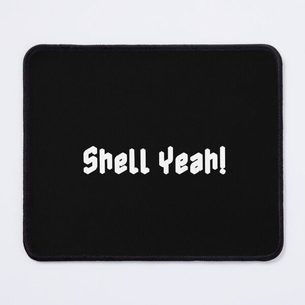 Item preview, Shell Yeah! designed and sold by Ninjacatoff.