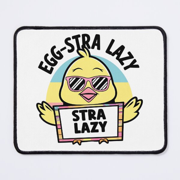 Item preview, Egg-stra lazy designed and sold by whatthefoxsays.