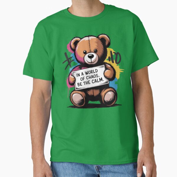 Item preview, Banksy - Ted Bear - In a world of chaos. Be the calm. designed and sold by 123ks.