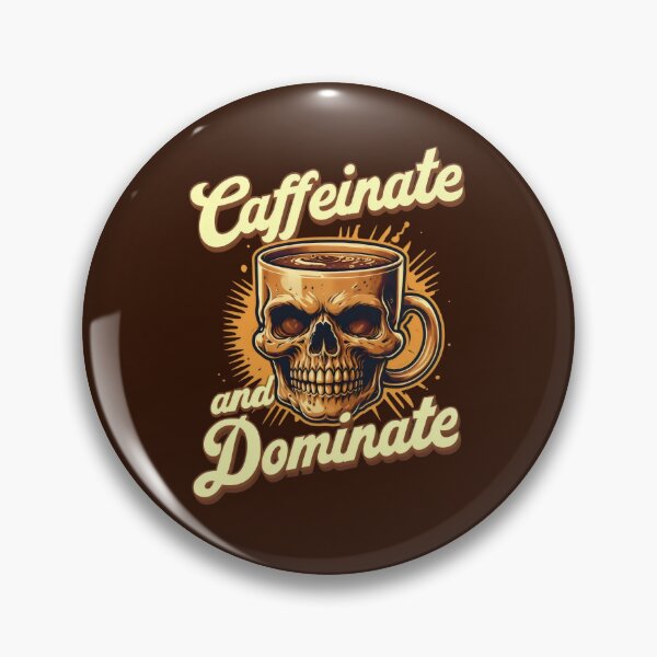 Item preview, Caffeinate And Dominate Funny Coffee Quotes  designed and sold by DemureArtsy.