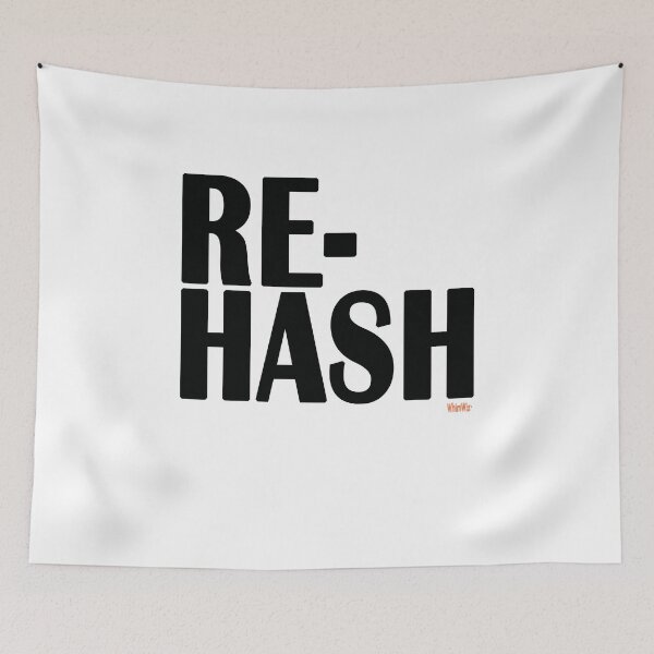 Item preview, Re-Hash - Funny Quotes designed and sold by WhimWiz.