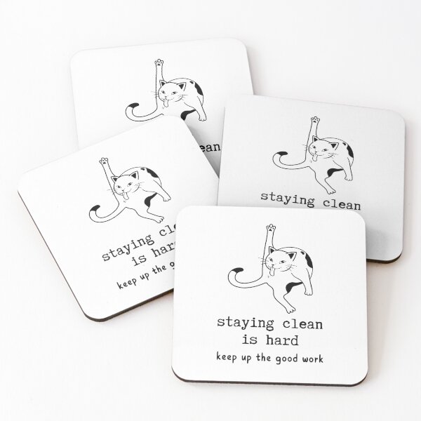 Item preview, Staying Clean Is Hard, Keep Up The Good Work designed and sold by Alberto Dominguez.