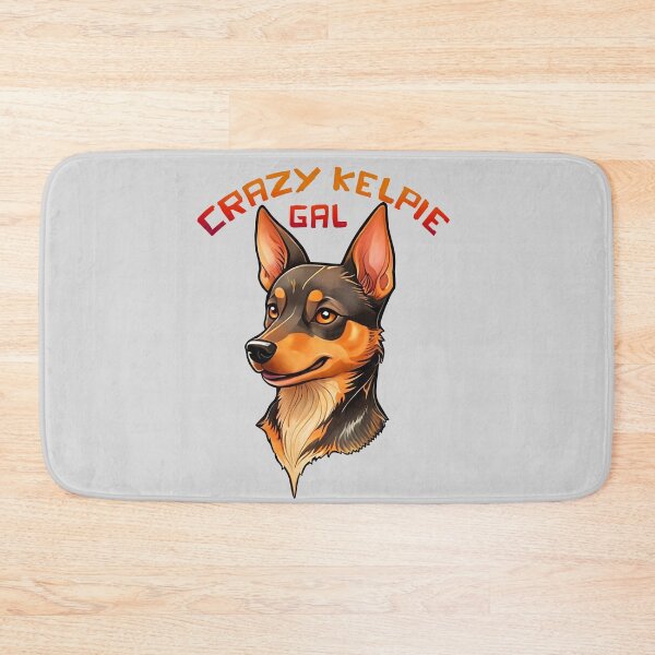 Item preview, Crazy Australian Kelpie Gal designed and sold by Kestrelle.