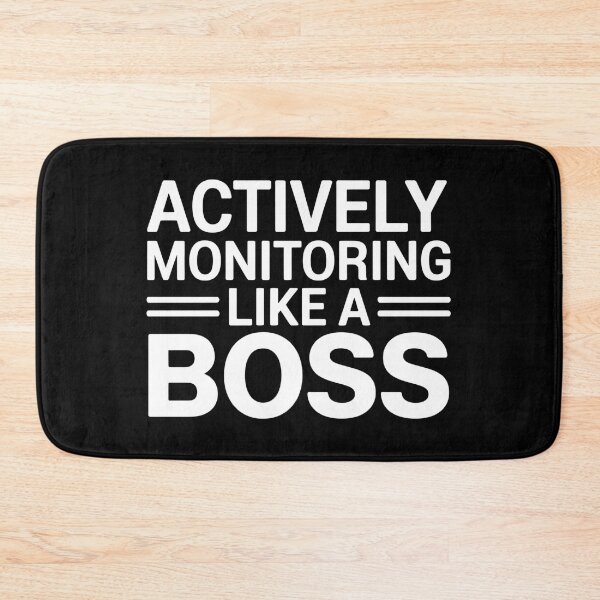 Item preview, Actively Monitoring Like A Boss - The perfect gift for teachers, IT pros, and anyone who monitors like a true boss. designed and sold by ZyziowskyArt.