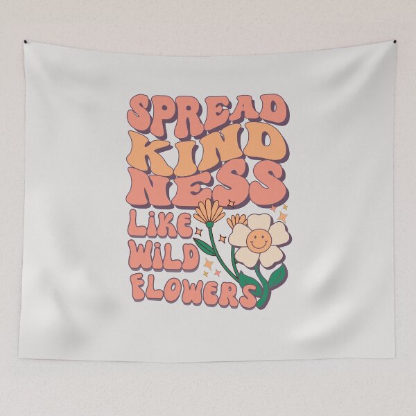 Item preview, Spread Kindness like WILD flowers designed and sold by Featuring Lynn.