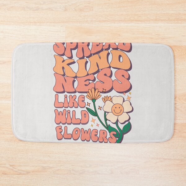 Item preview, Spread Kindness like WILD flowers designed and sold by Featuring Lynn.