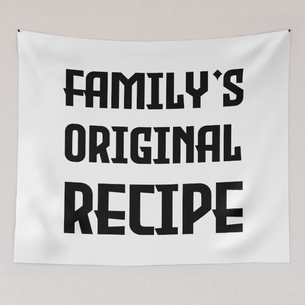 Item preview, Family's Original Recipe, Unique designed and sold by villacreativa.