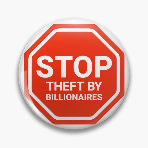 Item preview, Stop theft by billionaires  designed and sold by Rachel the Artist .