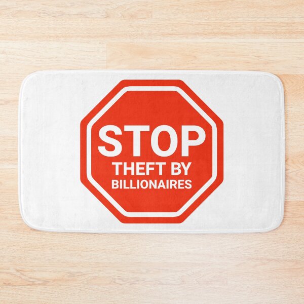 Item preview, Stop theft by billionaires  designed and sold by Rachel the Artist .