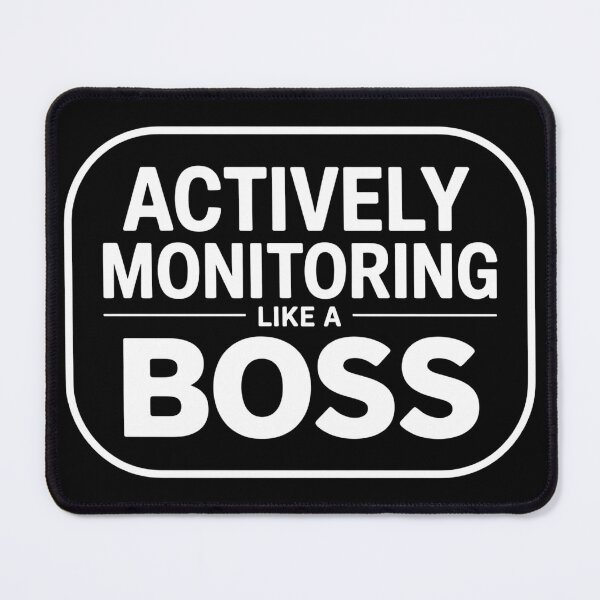 Item preview, Actively Monitoring Like A Boss - The perfect gift for teachers, IT pros, and anyone who monitors like a true boss. designed and sold by ZyziowskyArt.