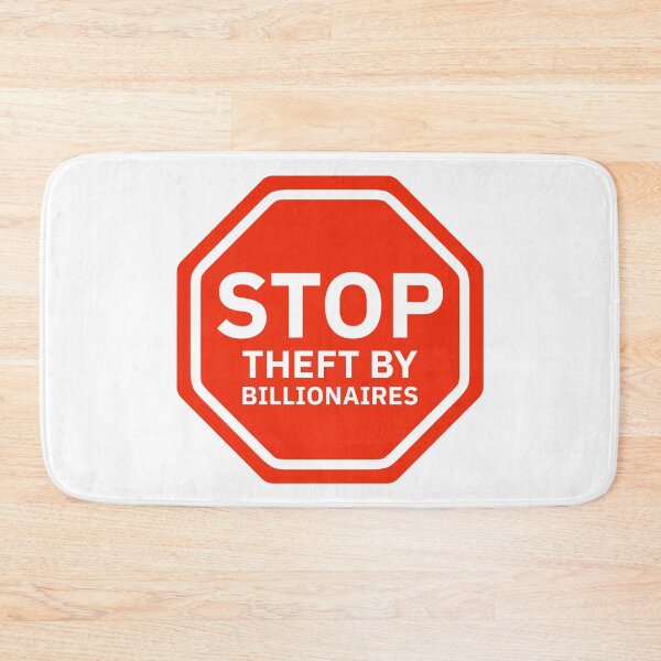 Item preview, Stop theft by billionaires  designed and sold by Rachel the Artist .