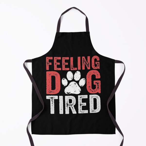 Item preview, Feeling Dog Tired Funny Paw Print Quote for Pet Lovers and Dog Owners designed and sold by love3617.