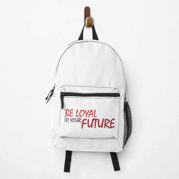 Item preview, Be loyal to your future designed and sold by Positive Mindzet!.