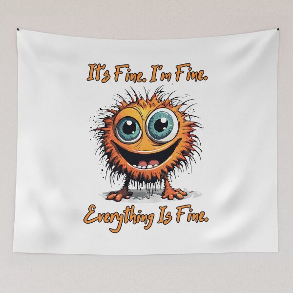 Item preview, It's Fine. I'm Fine. Everything is Fine. Mood statement designed and sold by SolaoLab.