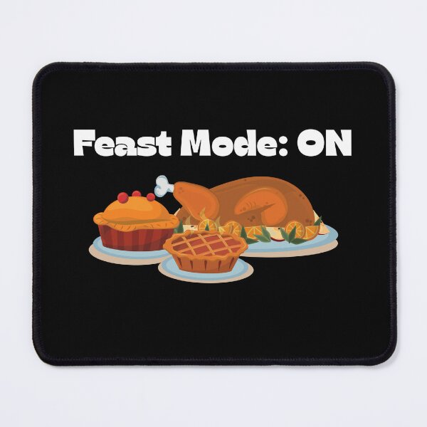 Item preview, Feast Mode ON Thanksgiving designed and sold by MG-MagicGallery.