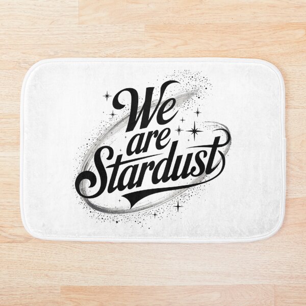 Artikelvorschau, We Are Stardust Art – Inspirierendes kosmisches Zitat-Design für Weltraum- und Wissenschaftsliebhaber entworfen und verkauft von pixelpopplanet.