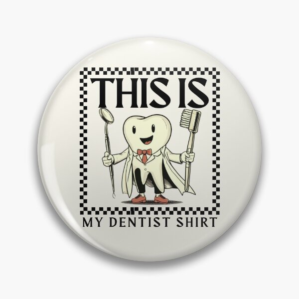 Item preview, This my dentist shirt designed and sold by Peerless-Prime.