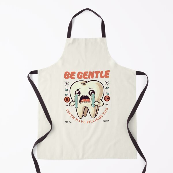 Item preview, Be gentle teeth have fillings too designed and sold by Peerless-Prime.