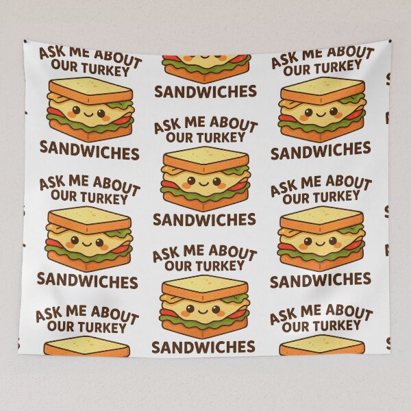 Item preview, Ask Me about our Turkey Sandwiches, Nurse Humor  designed and sold by queenzoid.