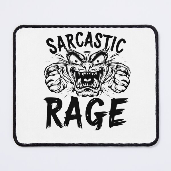 Item preview, Sarcastic rage designed and sold by whatthefoxsays.