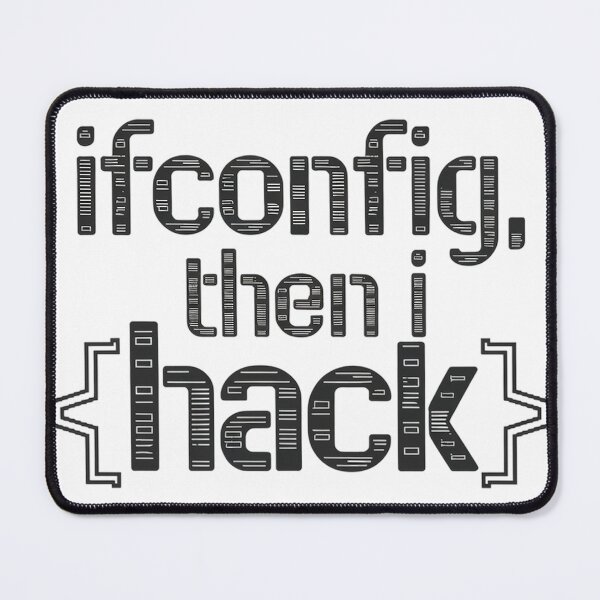 Item preview, Ifconfig Then I Hack Art – Funny Hacker Coding Terminal Design for Linux & Cybersecurity Geeks designed and sold by pixelpopplanet.