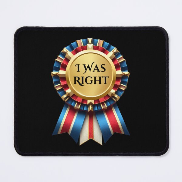 Item preview, RIBBON:  I Was Right - funny awards achievements designed and sold by DesignsFromTW-S.