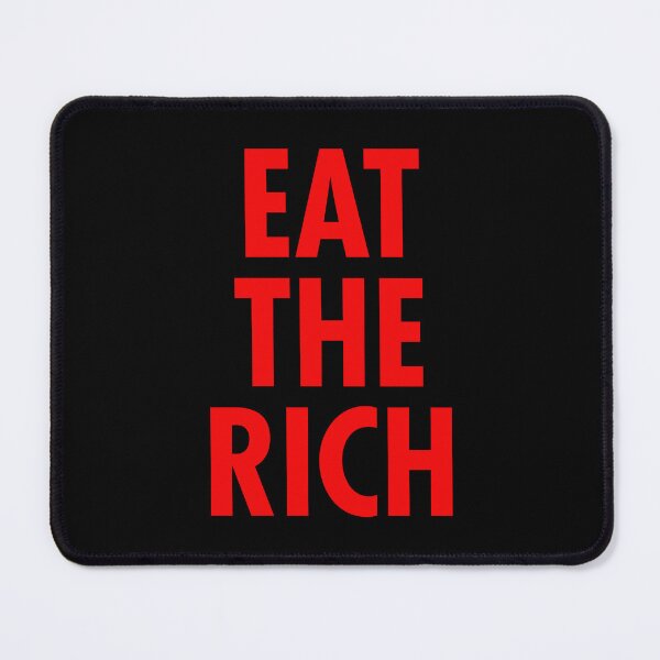 Item preview, Eat the Rich - in revolution red designed and sold by Thelittlelord.