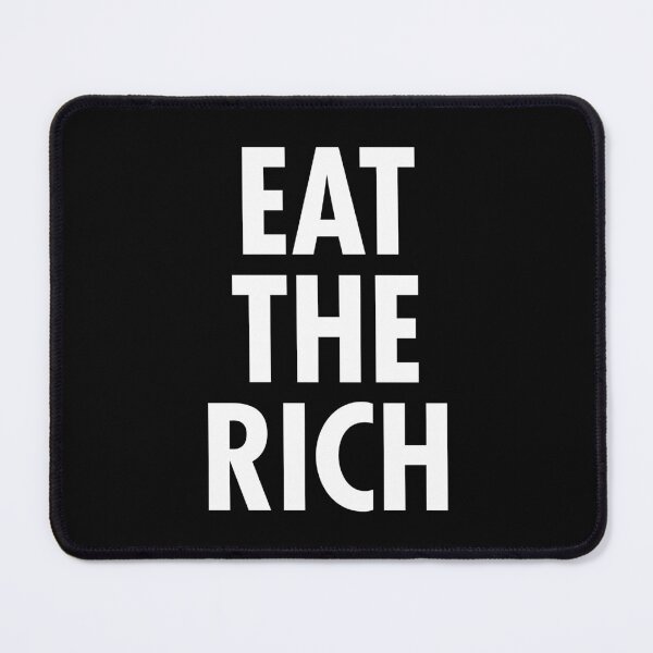 Item preview, Eat the Rich - stark white designed and sold by Thelittlelord.