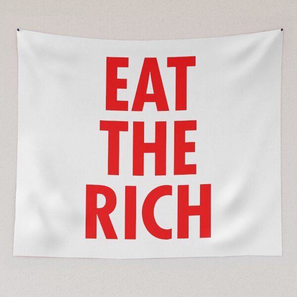 Item preview, Eat the Rich - in revolution red designed and sold by Thelittlelord.