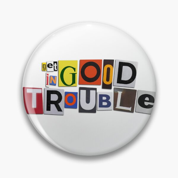 Item preview, Good Trouble designed and sold by Katie Morris Art.