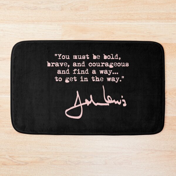 Item preview, John Lewis -  You must be bold, brave, and courageous (pink) designed and sold by Thelittlelord.