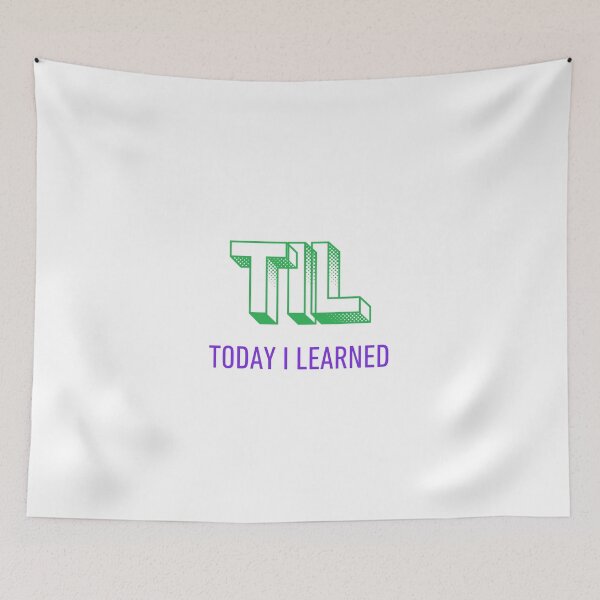 Item preview, TIL Today I Learned designed and sold by VasInd.