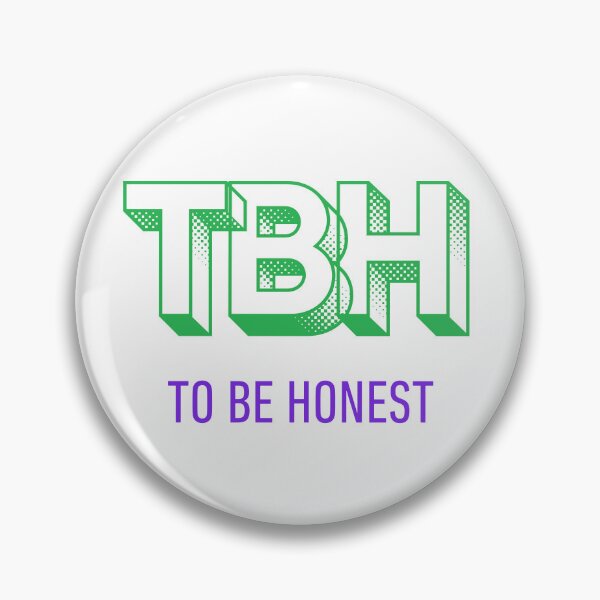 Item preview, TBH To Be Honest designed and sold by VasInd.