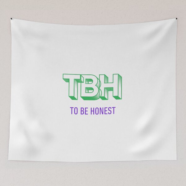 Item preview, TBH To Be Honest designed and sold by VasInd.