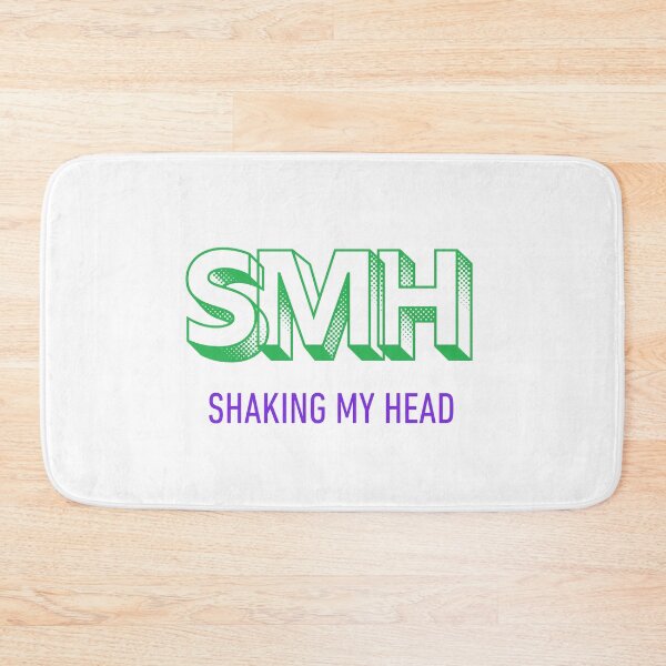 Item preview, SMH Shaking My Head designed and sold by VasInd.