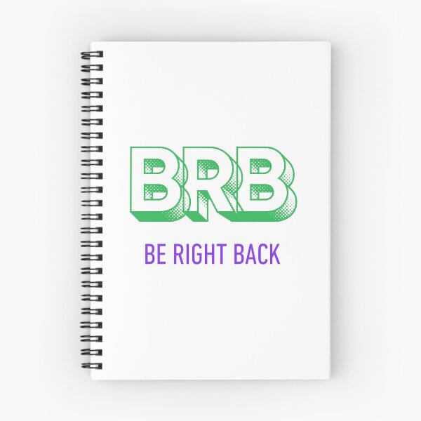Item preview, BRB Be Right Back designed and sold by VasInd.