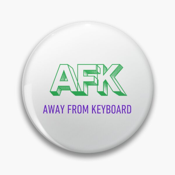 Item preview, AFK Away From Keyboard designed and sold by VasInd.