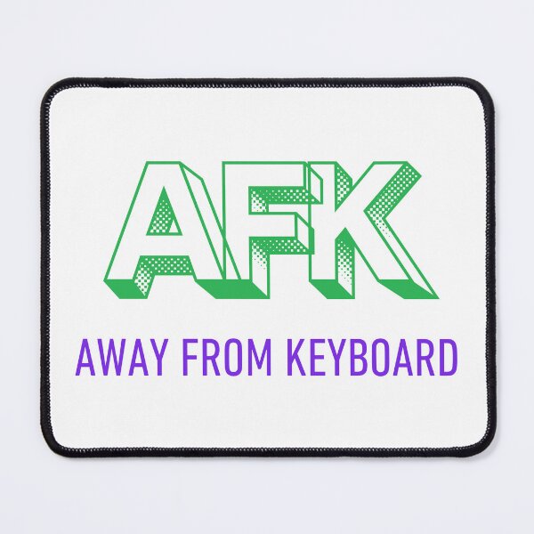 Item preview, AFK Away From Keyboard designed and sold by VasInd.
