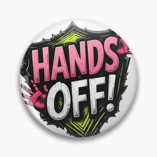 Item preview, Hands Off designed and sold by McZerrill.