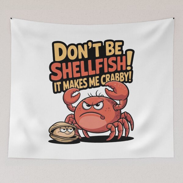 Item preview, Don't Be Shellfish - Cute Crab Funny Ocean Pun designed and sold by Kashear.