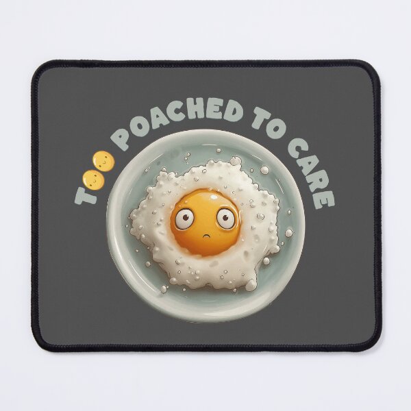 Item preview, Too Poached to Care Easter Egg Mood designed and sold by KZbubble.