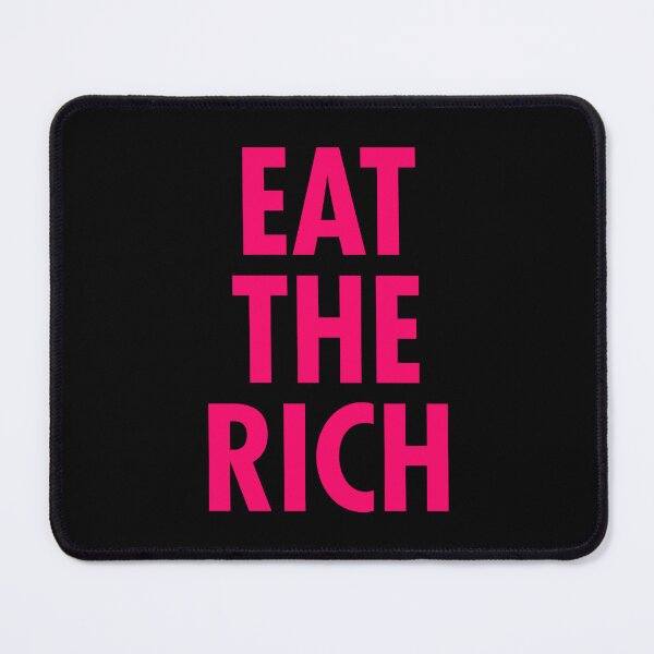 Item preview, Eat the Rich - resistance pink designed and sold by Thelittlelord.