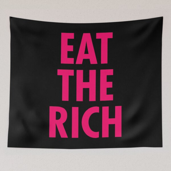 Item preview, Eat the Rich - resistance pink designed and sold by Thelittlelord.