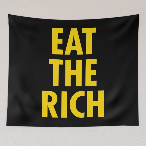 Item preview, Eat the Rich - yellow designed and sold by Thelittlelord.