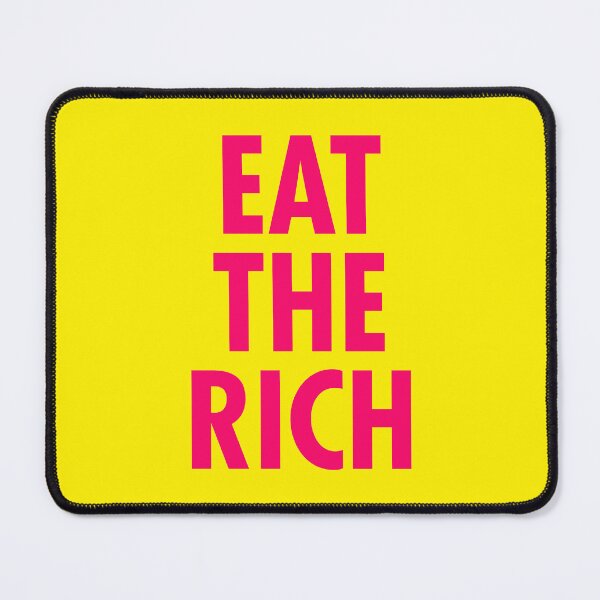 Item preview, Eat the Rich - resistance pink designed and sold by Thelittlelord.