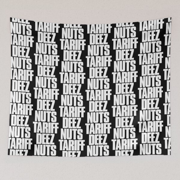 Item preview, TARIFF DEEZ NUTS 'Anti Trump Anti Tariff' designed and sold by acquiesce13.
