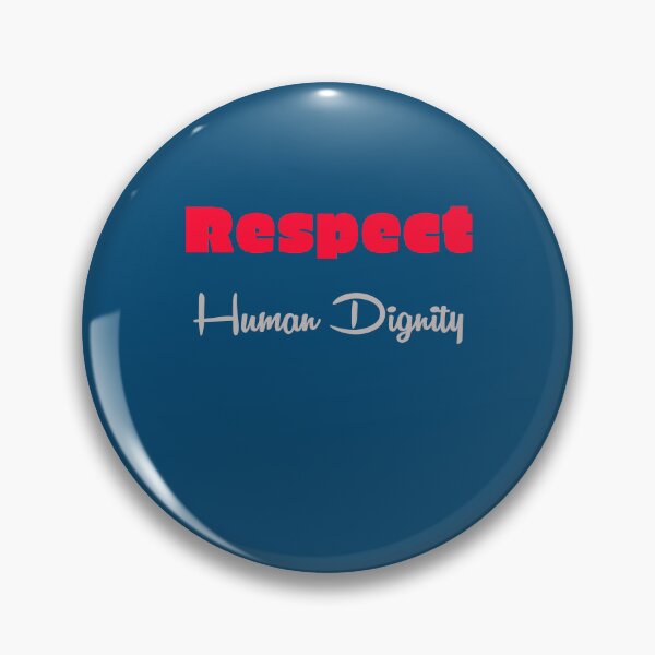 Item preview, Respect Human Dignity  designed and sold by annenambiro.