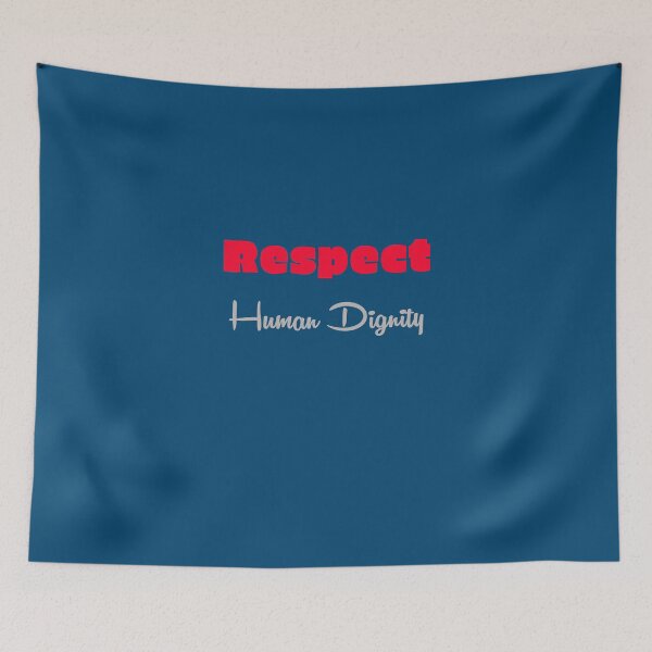 Item preview, Respect Human Dignity  designed and sold by annenambiro.